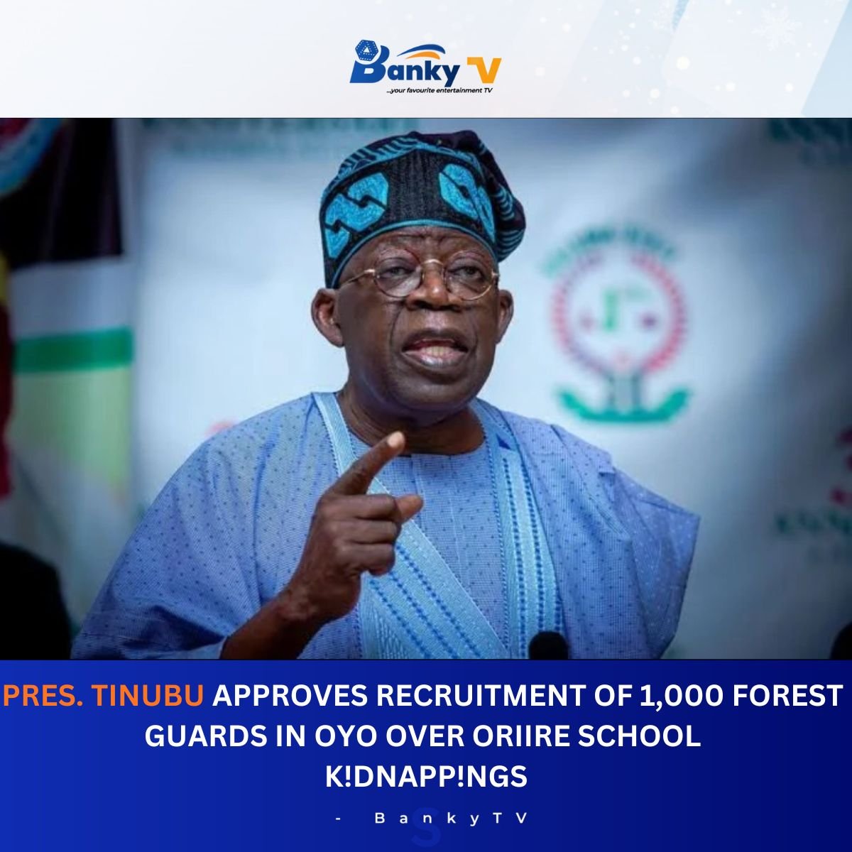 President Tinubu Orders Recruitment of 1000 Forest Guards